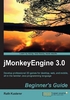 jMonkeyEngine 3.0 Beginner’s Guide