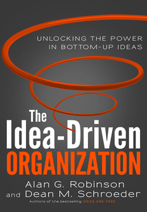 The Idea-Driven Organization