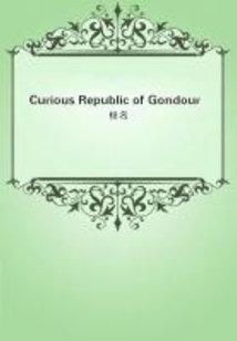 Curious Republic of Gondour