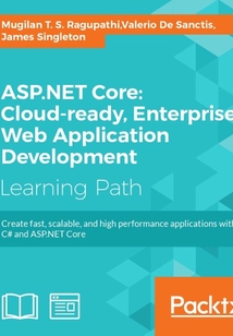 ASP.NET Core:Cloud-ready,Enterprise Web Application Development