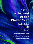 A Journal of the Plague Year 大疫年日记：英文版（Ⅲ）在线阅读