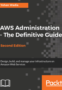 AWS Administration:The Definitive Guide(Second Edition)