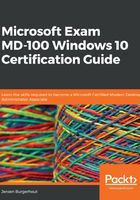 Microsoft Exam MD：100 Windows 10 Certification Guide在线阅读