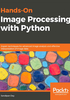 Hands-On Image Processing with Python