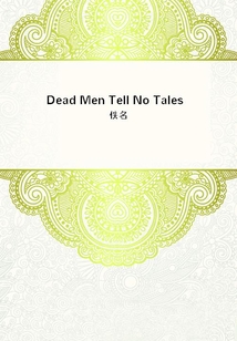Dead Men Tell No Tales