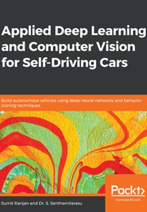 Applied Deep Learning and Computer Vision for Self/Driving Cars