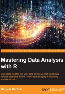 Mastering Data Analysis with R