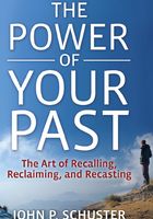 The Power of Your Past