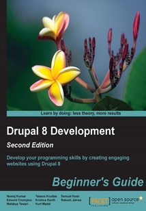 Drupal 8 Development：Beginner's Guide（Second Edition）