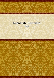 Desperate Remedies