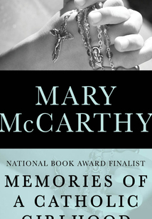 Memories of a Catholic Girlhood