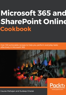 Microsoft 365 and SharePoint Online Cookbook