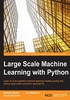 Large Scale Machine Learning with Python