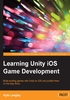 Learning Unity iOS Game Development