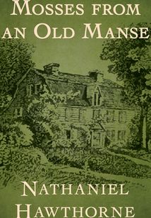 Mosses from an Old Manse