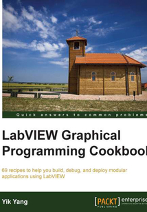 LabVIEW Graphical Programming Cookbook