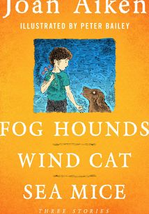 Fog Hounds, Wind Cat, Sea Mice