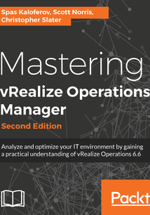 Mastering vRealize Operations Manager(Second Edition)