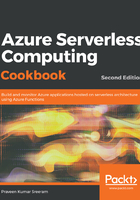 Azure Serverless Computing Cookbook在线阅读