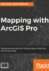 Mapping with ArcGIS Pro