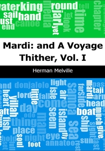 Mardi: and A Voyage Thither, Vol. II