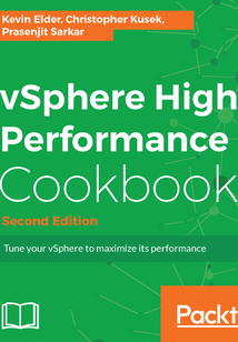 vSphere High Performance Cookbook(Second Edition)