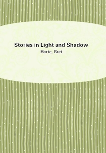 Stories in Light and Shadow