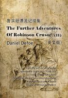 The Further Adventures of Robinson Crusoe（II） 鲁滨逊漂流记续集（英文版）