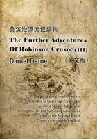 The Further Adventures of Robinson Crusoe（III） 鲁滨逊漂流记续集（英文版）在线阅读