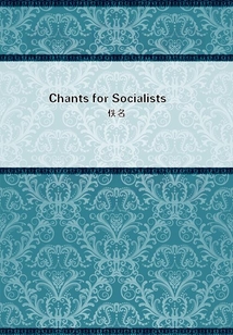 Chants for Socialists