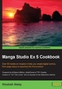 Manga Studio Ex 5 Cookbook