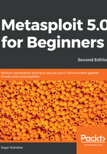 Metasploit 5.0 for Beginners