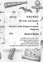 The Life, Adventures & Piracies of the Famous Captain Singleton（V） 辛格尔顿船长（英文版）在线阅读