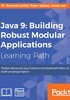 Java 9：Building Robust Modular Applications