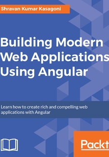 Building Modern Web Applications Using Angular