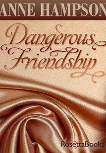 Dangerous Friendship - 危險友誼 (英文原版)