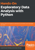 Hands-On Exploratory Data Analysis with Python