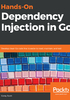 Hands-On Dependency Injection in Go