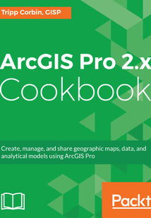 ArcGIS Pro 2.x Cookbook