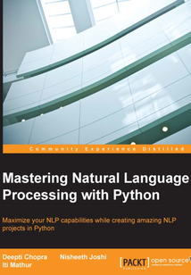 Mastering Natural Language Processing with Python