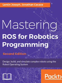 Mastering ROS for Robotics Programming(Second Edition)最新章节全文无弹窗在线阅读-QQ ...