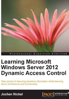 Learning Microsoft Windows Server 2012 Dynamic Access Control在线阅读