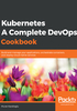 Kubernetes：A Complete DevOps Cookbook