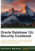 Oracle Database 12c Security Cookbook