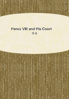 Henry VIII and His Court在线阅读