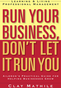 Run Your Business, Don't Let It Run You