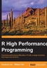 R High Performance Programming