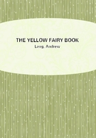 THE YELLOW FAIRY BOOK