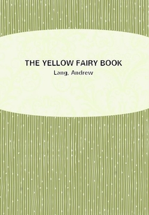 THE YELLOW FAIRY BOOK