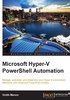 Microsoft Hyper-V PowerShell Automation